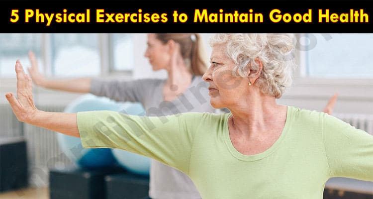 Latest News Exercises to Maintain Good Health
