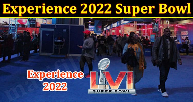 Latest News Experience Super Bowl