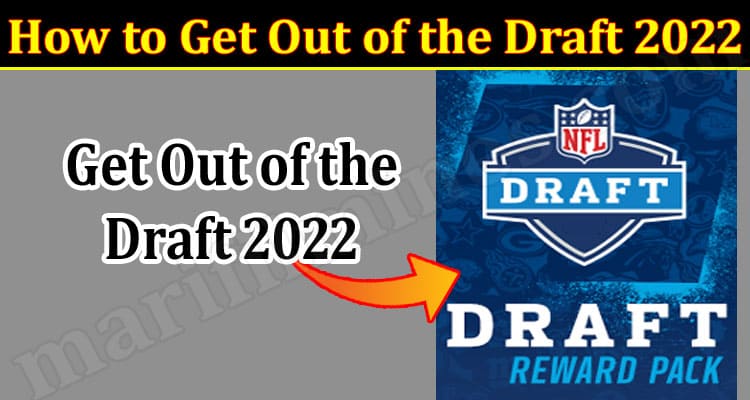 Latest News How To Get Out Of The Draft