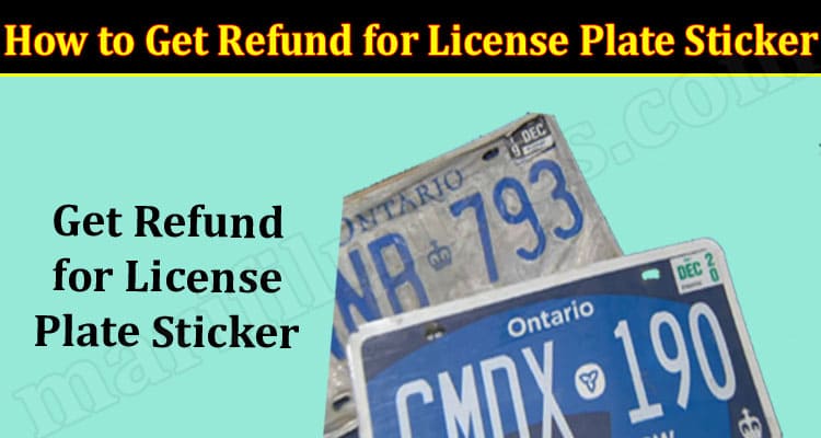 Latest News How to Get Refund for License Plate Sticker
