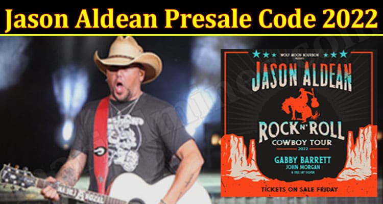 Jason Aldean Concert Schedule 2022 Jason Aldean Presale Code 2022 {Feb} Find To Enjoy Event