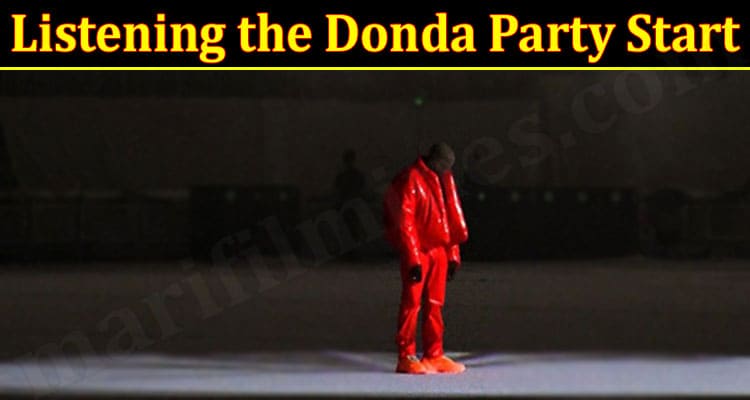 Latest News Listening the Donda Party Start