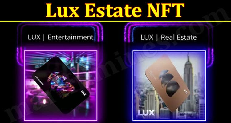 Latest News Lux Estate NFT