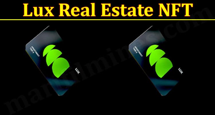 Latest News Lux Real Estate NFT.