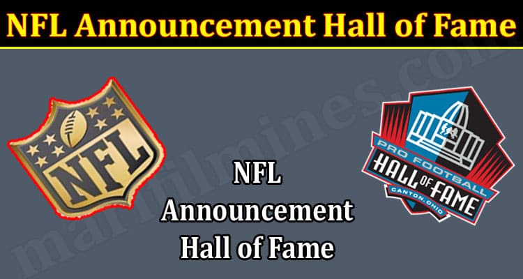 Latest News NFL Announcement Hall of Fame