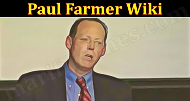 Latest News Paul Farmer Wiki