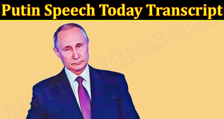 Latest News Putin Speech Today Transcript