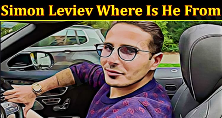 Latest News Simon Leviev Where Is He From