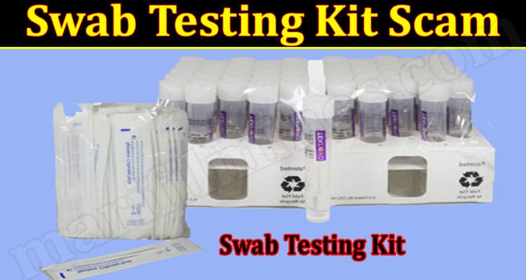 Latest News Swab Testing Kit Scam