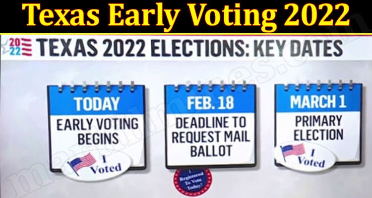 Latest News Texas Early Voting 2022