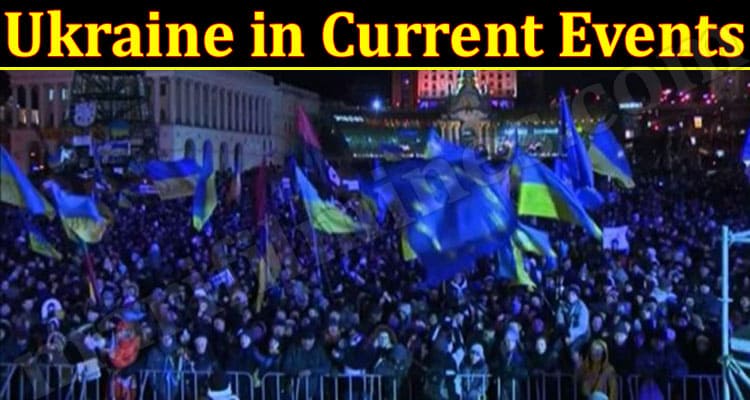 Latest News Ukraine in Current Events