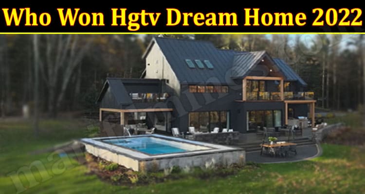Latest News Who Won Hgtv Dream Home
