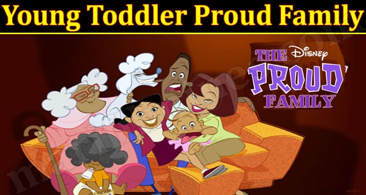 Latest News Young Toddler Proud Family