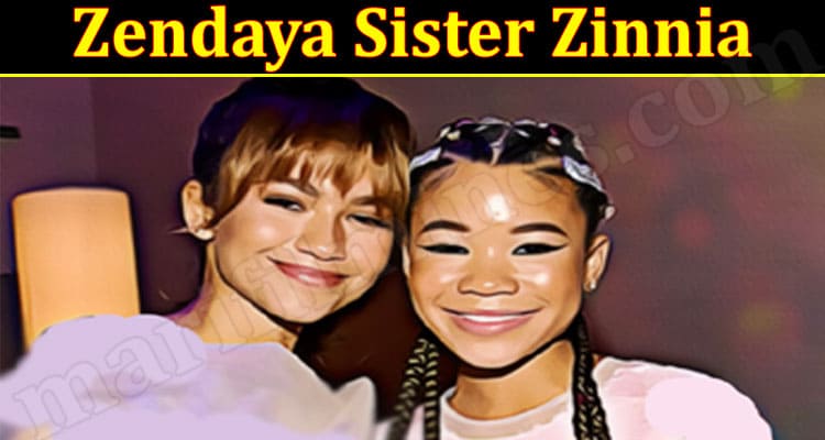 Latest News Zendaya Sister Zinnia
