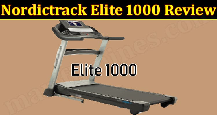 Nordictrack Elite 1000 Online Product Review