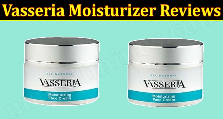 Vasseria Moisturizer Online Product Reviews