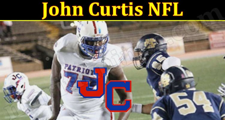 latest News John Curtis NFL