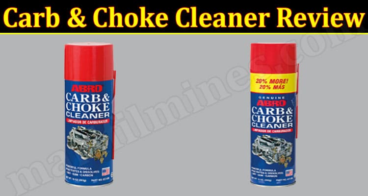 Carb & Choke Cleaner Online Product Reviews