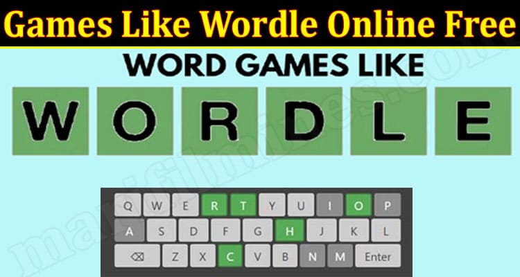 Gaming Tips Games Like Wordle Online Free