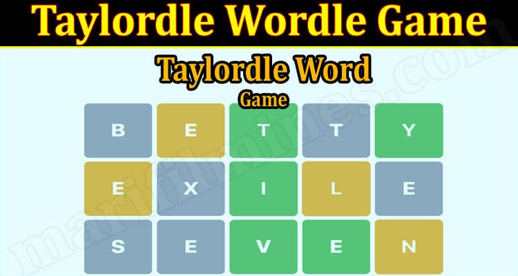 Gaming Tips Taylordle Wordle Game