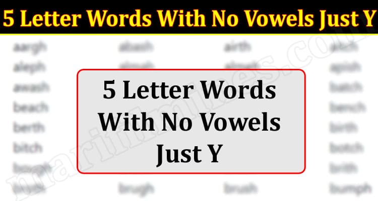 Latest News 5 Letter Words With No Vowels Just Y
