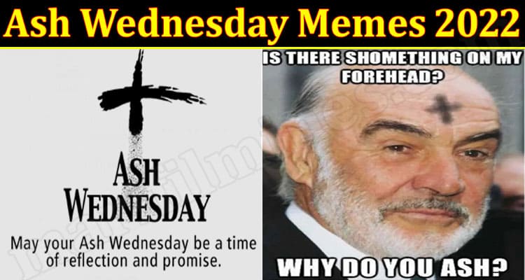 Latest News Ash Wednesday Memes 2022