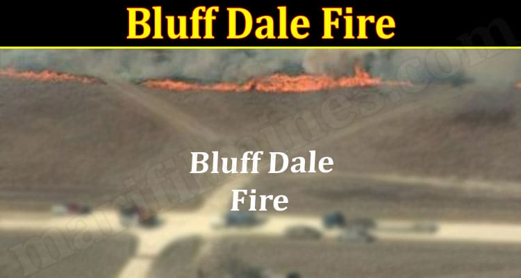 Latest News Bluff Dale Fire