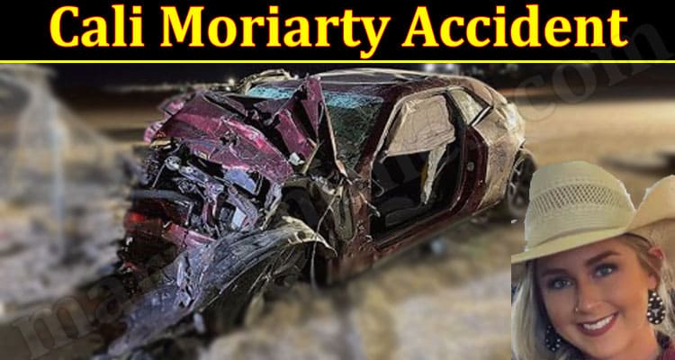 Latest News Cali Moriarty Accident