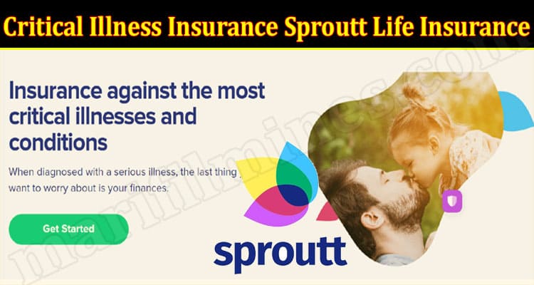 Latest News Critical Illness Insurance Sproutt Life Insurance