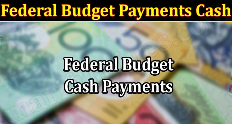 Latest News Federal Budget Payments Cash