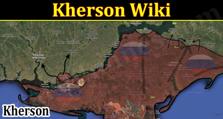 Latest News Kherson Wiki