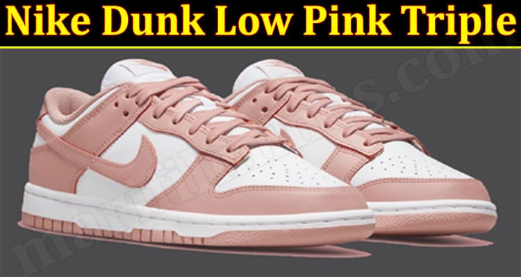 Latest News Nike Dunk Low Pink Triple