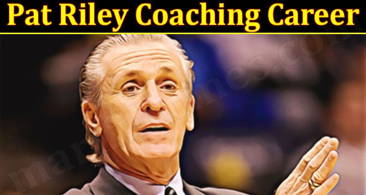 Latest News Pat Riley Coaching Career