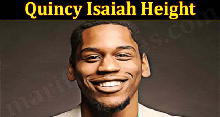 Latest News Quincy Isaiah Height