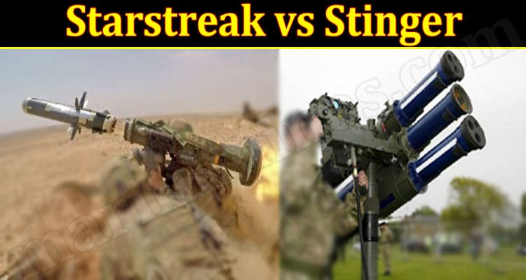 Latest News Starstreak vs Stinger