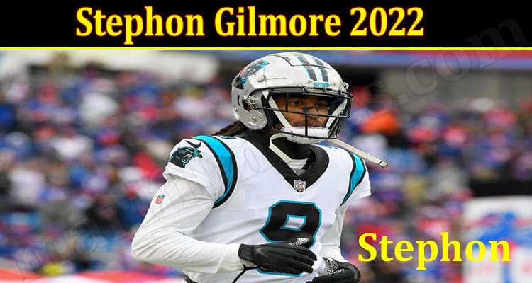 Latest News Stephon Gilmore