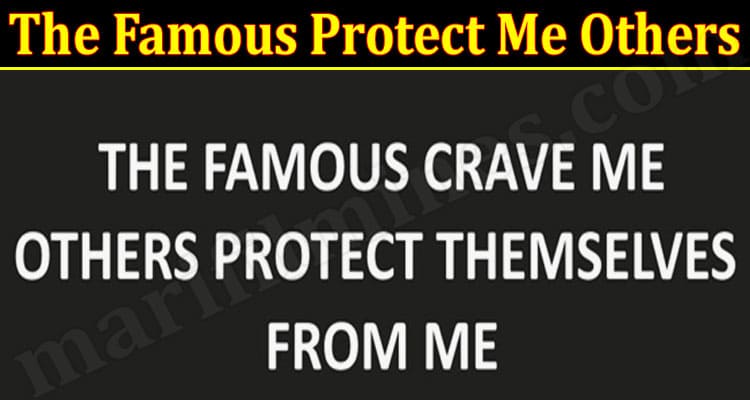 Latest News The Famous Protect Me Others
