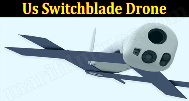 Latest News Us Switchblade Drone
