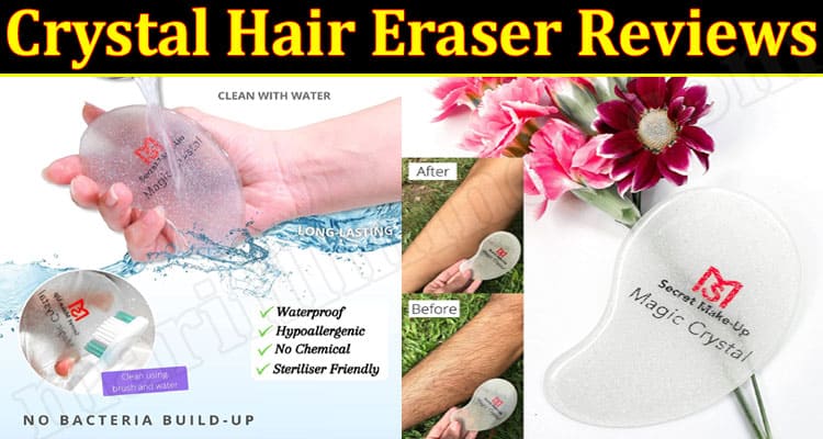 Crystal Hair Eraser Reviews {March} Is It Legit One!
