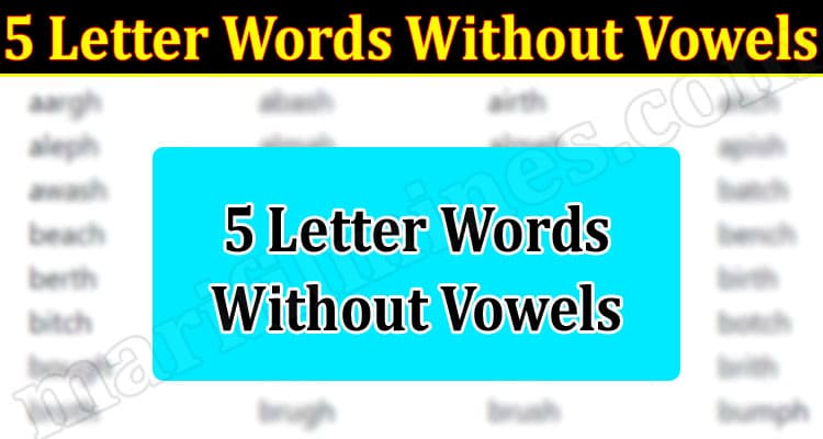 Gaming News 5 Letter Words Without Vowels