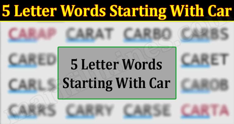 Gaming Tips 5 Letter Words Starting With Car