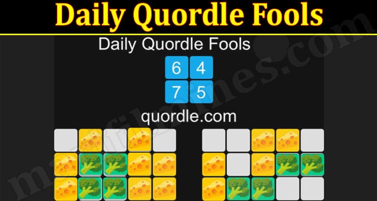 Gaming Tips Daily Quordle Fools