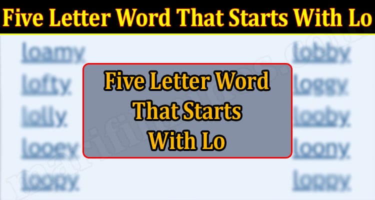 Gaming Tips Five Letter Word That Starts With Lo