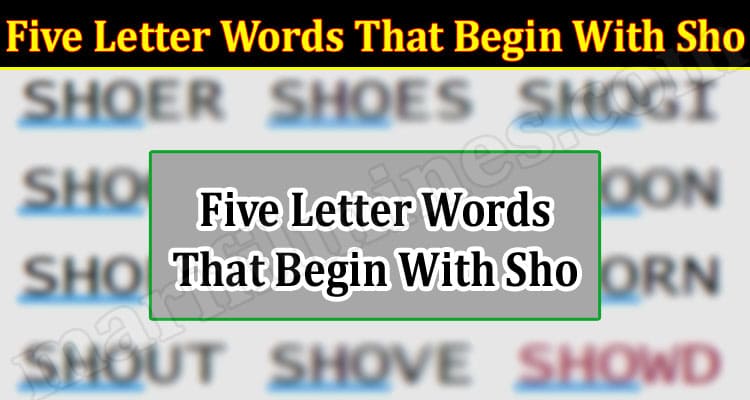 Gaming Tips Five Letter Words That Begin With Sho