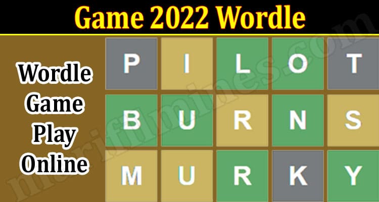 Gaming Tips Game 2022 Wordle