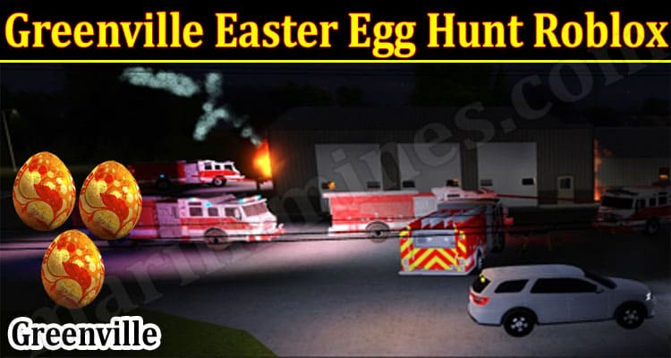 Gaming Tips Greenville Easter Egg Hunt Roblox