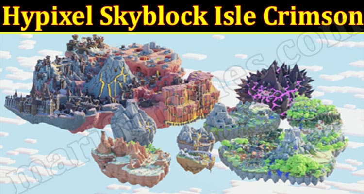 Gaming Tips Hypixel Skyblock Isle Crimson