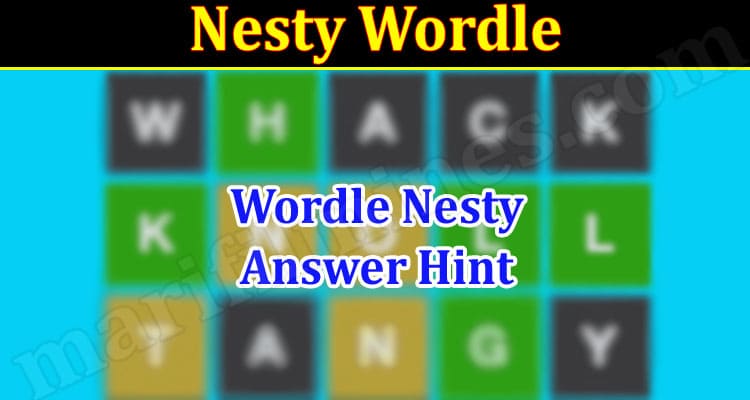 Gaming Tips Nesty Wordle