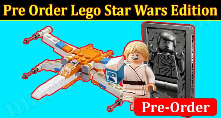 Gaming Tips Pre Order Lego Star Wars Edition