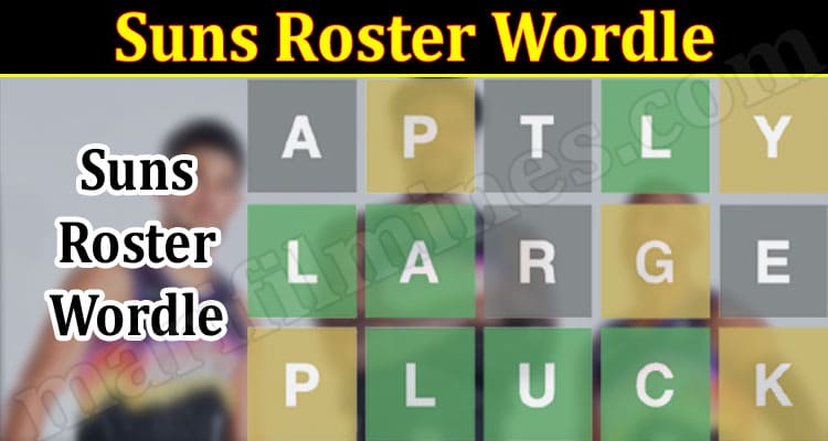 Gaming Tips Suns Roster Wordle